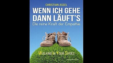 Walking-In-Your-Shoes: Wenn ich gehe, dann läuft's!